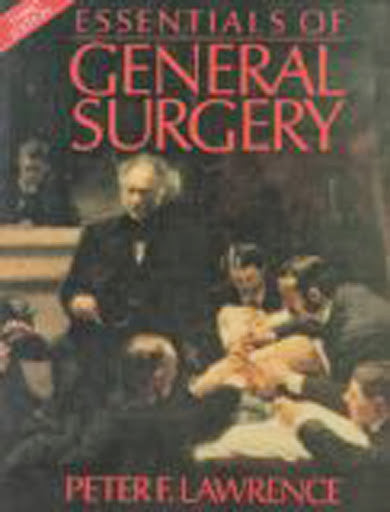 Essentials of General Surgery by Peter F Lawrence