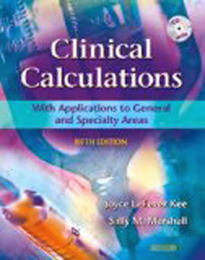 Clinical Calculations by Joyce Lafever Kee