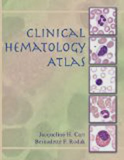 Clinical Hematology Atlas by Jacqueline H Carr / Rodak