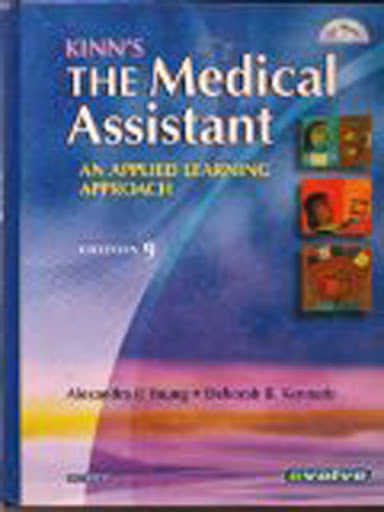 Kinn's The Medical Assistant by Alexandra Patricia Adams / Proctor