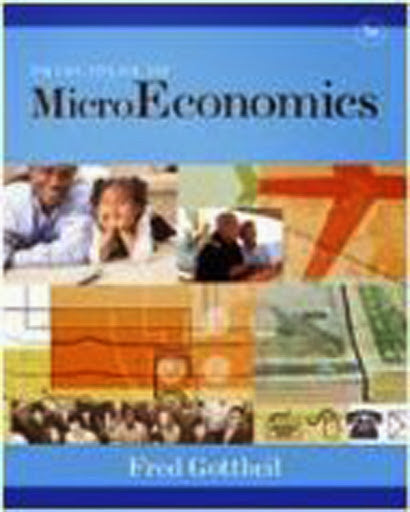 Principles of Microeconomics by Fred M Gottheil