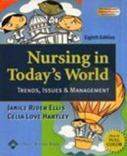 Nursing In Today's World by Janice Rider Ellis