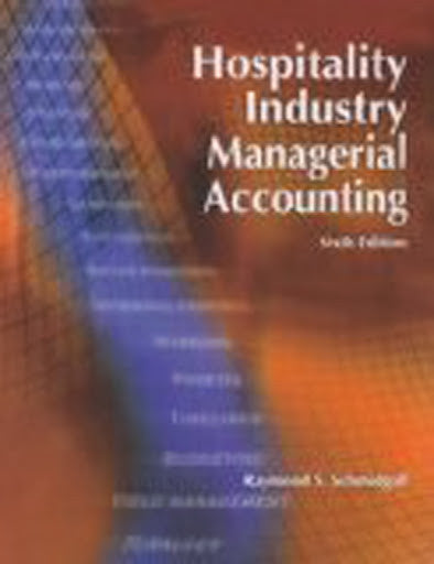 Hospitality Industry Managerial Accounting by Copy Auth / Schmidgall