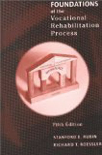Foundations of The Vocational Rehabilitation Process by Rubin