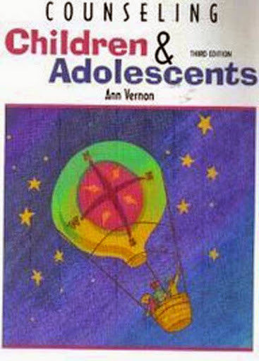 Counseling Children And Adolescents by Ann Vernon