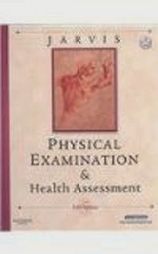 Physical Examination And Health Assessment by Carolyn Jarvis APN CNP
