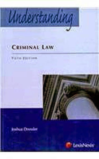 Understanding Criminal Law by Joshua Dressler
