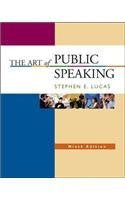 The Art of Public Speaking by Stephen Lucas