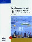 Data Communications And Computer Networks by Curt M White