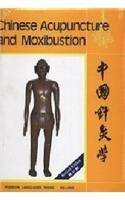 Chinese Acupuncture And Moxibustion by Cheng Xinnong