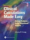 Clinical Calculations Made Easy by Gloria Craig