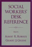 Social Workers' Desk Reference by Albert R Roberts / Corcoran