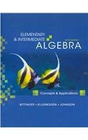 Elementary And Intermediate Algebra Concepts And Applications by