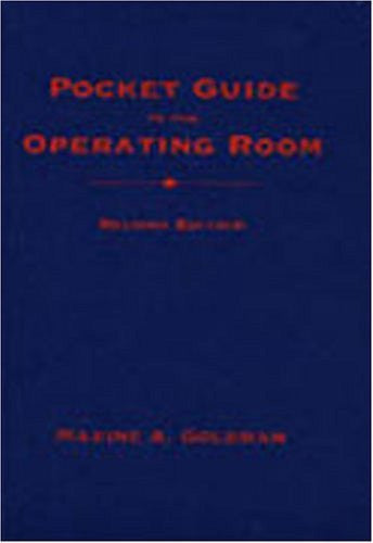 Pocket Guide To The Operating Room by Maxine A Goldman