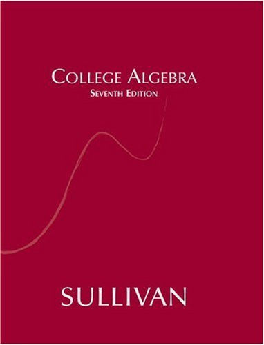 College Algebra by Michael Sullivan