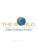 The World Volume 1 by Felipe Fernandez-Armesto