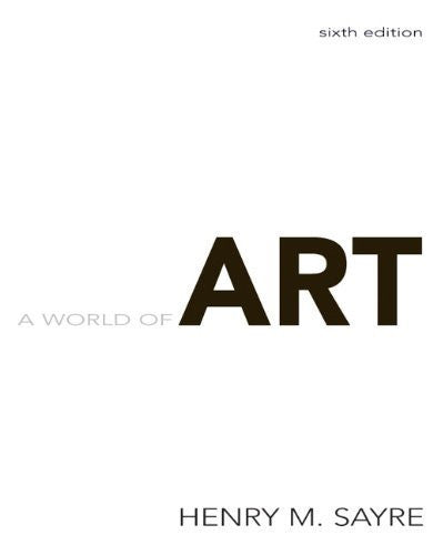 A World of Art by Henry M Sayre