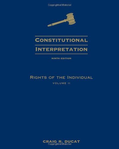 Constitutional Interpretation Volume 2 by Craig R Ducat