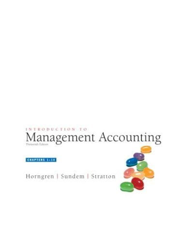 Introduction To Management Accounting by Charles T Horngren