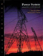 Power System Analysis And Design by J Duncan Glover