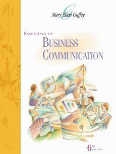 Essentials of Business Communication by Mary Ellen Guffey