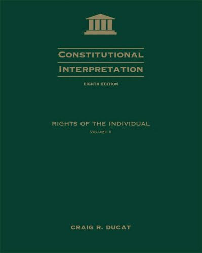 Constitutional Interpretation Volume 2 by Craig R Ducat