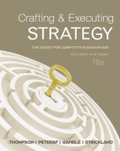 Crafting And Executing Strategy by Arthur Thompson