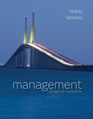 Management A Practical Introduction by Angelo Kinicki