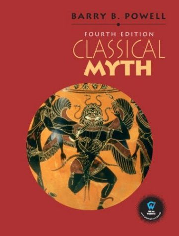 Classical Myth by Barry B Powell