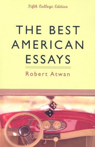 The  Best American Essays by Robert Atwan