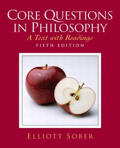 Core Questions In Philosophy by Elliott Sober