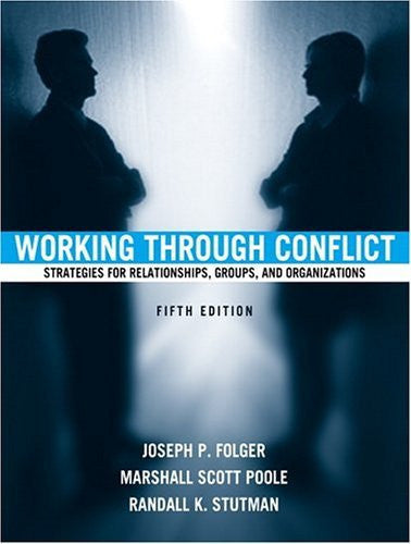 Working Through Conflict by Joseph P Folger