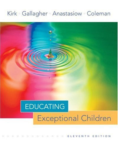 Educating Exceptional Children by Samuel Kirk