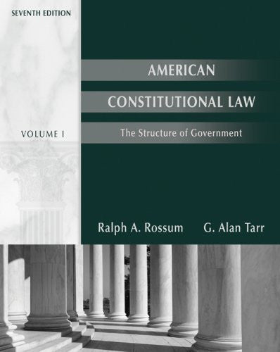 American Constitutional Law Volume 1 by Ralph A Rossum