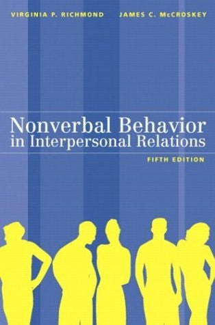 Nonverbal Behavior In Interpersonal Relations by Richmond