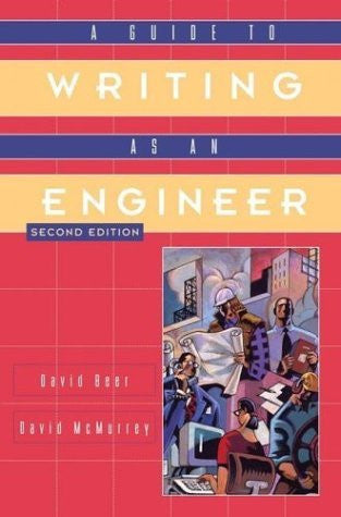 A Guide To Writing As An Engineer by David F Beer