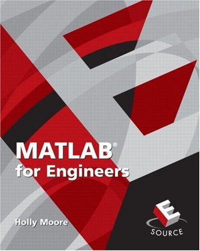 Matlab For Engineers by Holly Moore