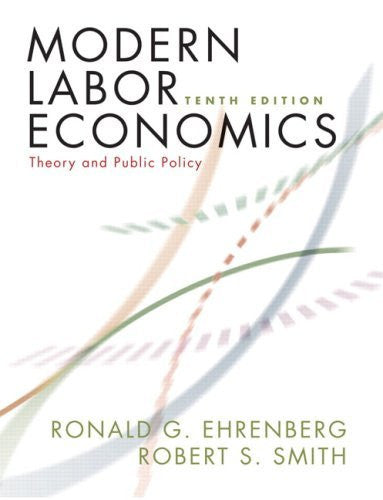 Modern Labor Economics by Ronald G Ehrenberg