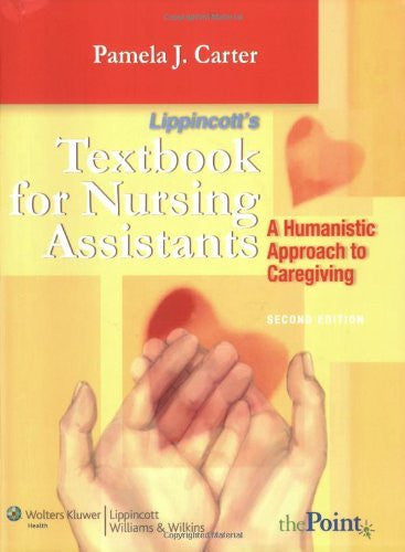 Lippincott Textbook For Nursing Assistants by Pamela J Carter