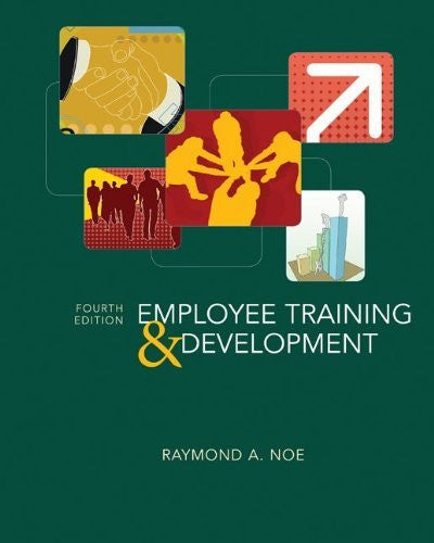 Employee Training And Development by Raymond Noe