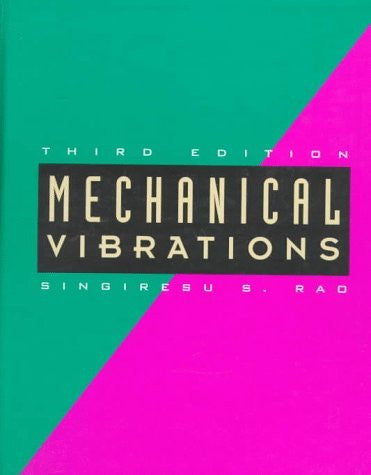 Mechanical Vibrations by S S Rao