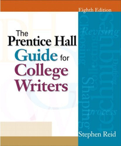 Prentice Hall Guide For College Writers Brief Version by Stephen Reid