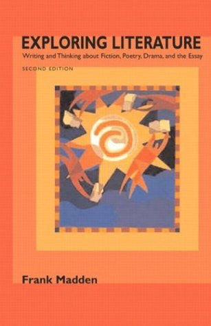 Exploring Literature by Frank Madden