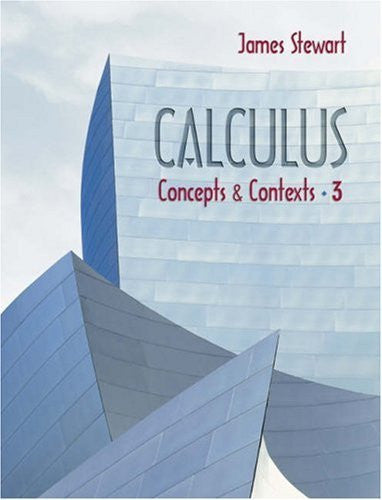 Calculus Concepts And Contexts by James Stewart
