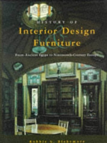 History of Interior Design And Furniture by Robbie G Blakemore