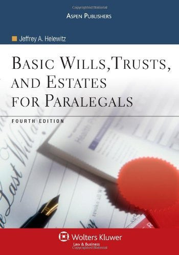 Basic Wills Trusts And Estates For Paralegals by Jeffrey A Helewitz