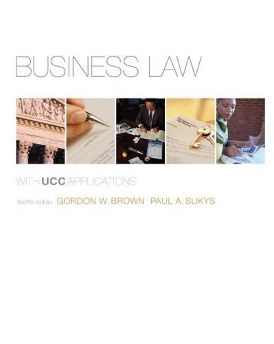 Business Law With Ucc Applications by Gordon W Brown