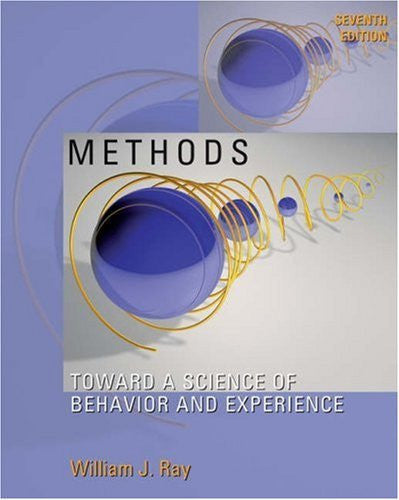 Methods Toward A Science of Behavior And Experience by William J Ray