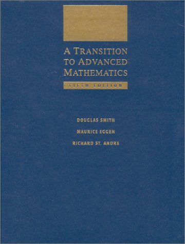 A Transition To Advanced Mathematics by Douglas Smith
