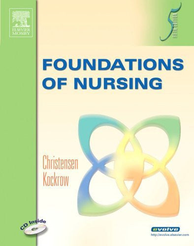 Foundations of Nursing by Barbara Lauritsen Christensen RN